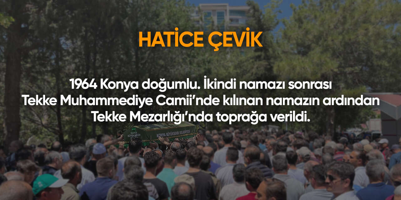 Konya'da bugün vefat edenler | 19 Mayıs 2026 2